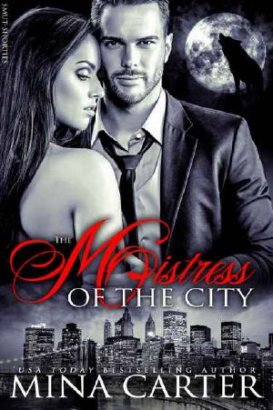 [Mistress of the City 01] • Mistress of the City · (BBW Werewolf Erotica) (Smut-Shorties Book 12)